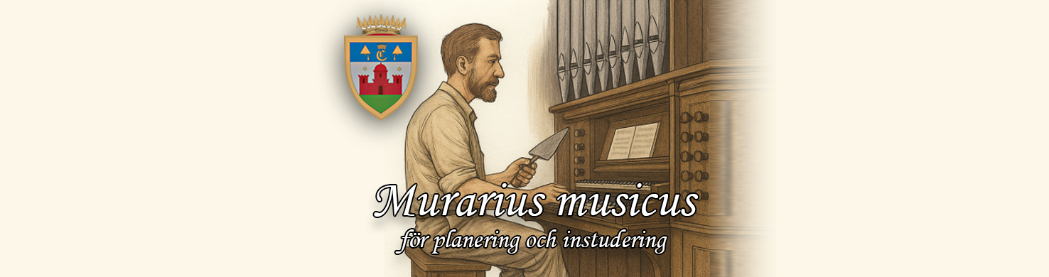 Murarius musicus – för planering och instudering